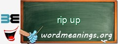 WordMeaning blackboard for rip up